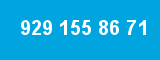 929 155 86 71 929 155 86 71